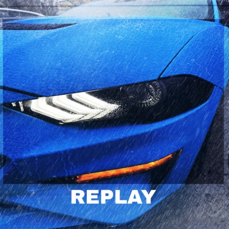 Replay | Boomplay Music