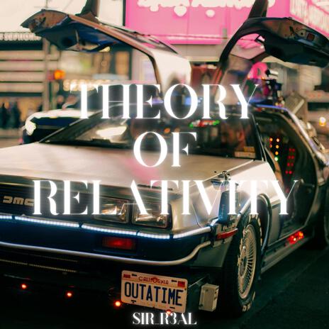 Theory of Relativity | Boomplay Music