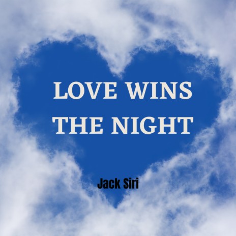 Love Wins the Night