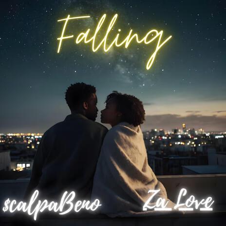 FALLING ft. Za Love | Boomplay Music