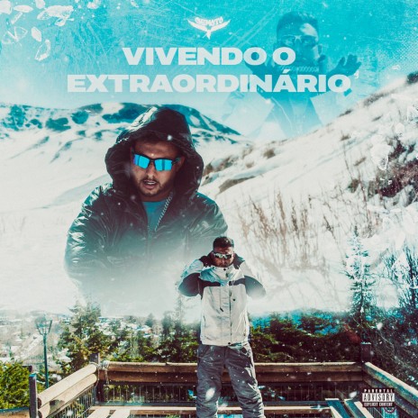 VIVENDO O EXTRAORDINÁRIO ft. Nava & DatBoyTwnty | Boomplay Music