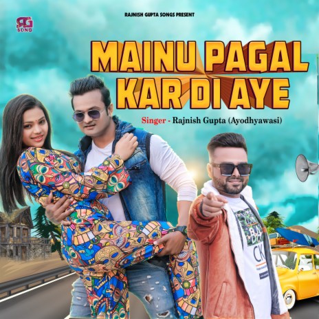 Mainu Pagal Kar Di Aye | Boomplay Music