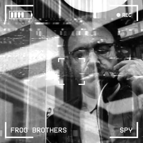 Frog Brothers (Spy) ft. Bobby Craves, Fazeonerok & Chef Mike | Boomplay Music