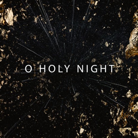 O Holy Night | Boomplay Music