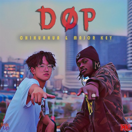 DOP ft. Chihuahua | Boomplay Music