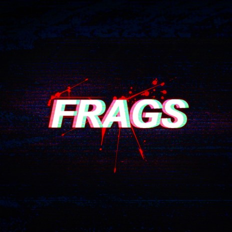 Frags | Boomplay Music