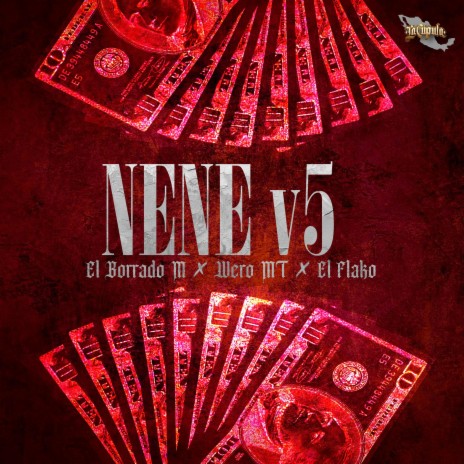 Nene V5 ft. El Flako & Wero MT