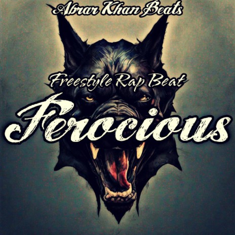 Ferocious | Freestyle Rap Beat | Boomplay Music