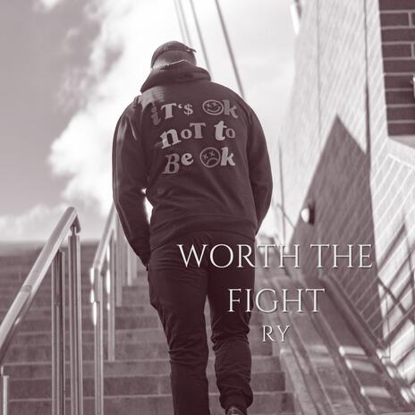 Worth the Fight | Boomplay Music