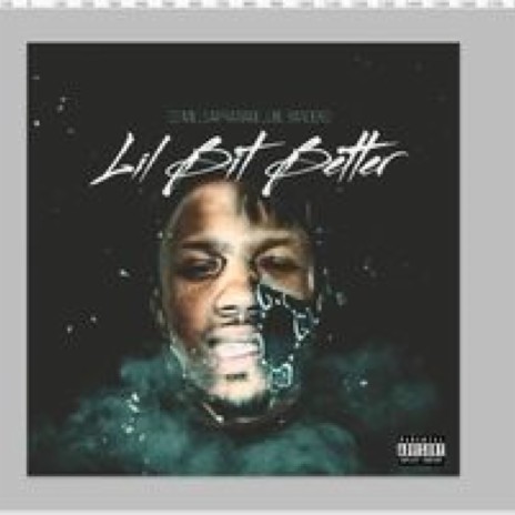 Lil Bit Better ft. GGMillsap & Ratiage