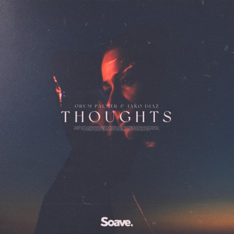 Thoughts ft. Jako Diaz, Pietro Paolo Floreale & Carlo Servodio | Boomplay Music