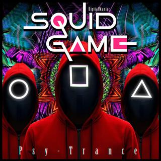 Squid Game (Psy-Trance Remix)