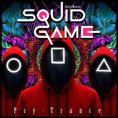 Squid Game (Psy-Trance Remix) | Boomplay Music