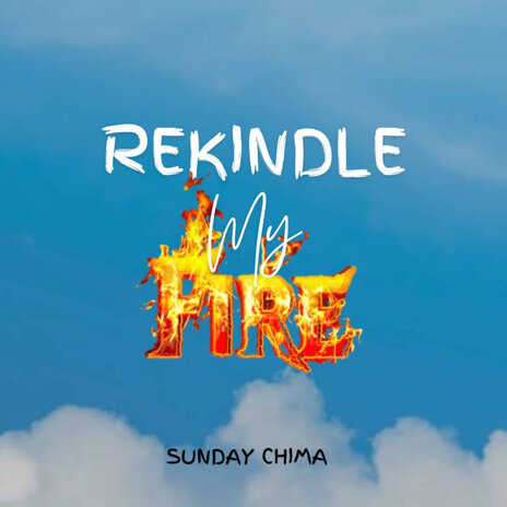 Rekindle My Fire | Boomplay Music