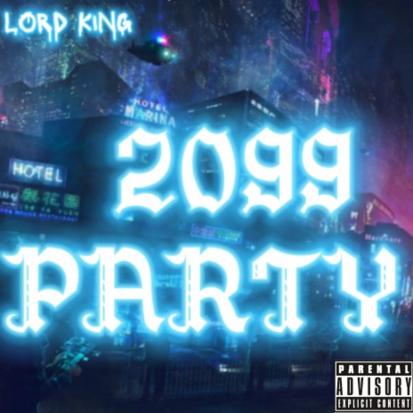 2099 Party | Boomplay Music