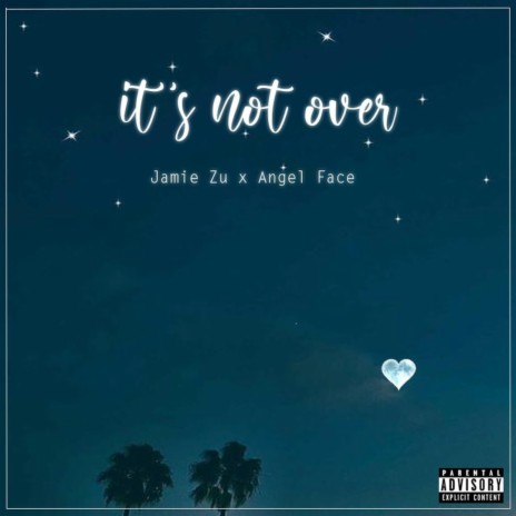 It's Not Over ft. Jamie Zu | Boomplay Music