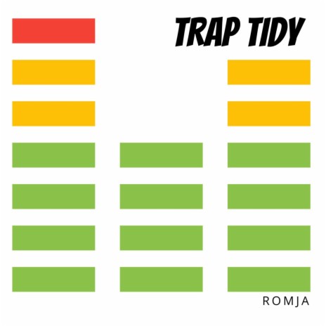 Trap Tidy | Boomplay Music