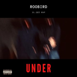 Under ft. Oxy rvp lyrics | Boomplay Music