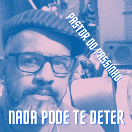 Nada Pode Te Deter | Boomplay Music