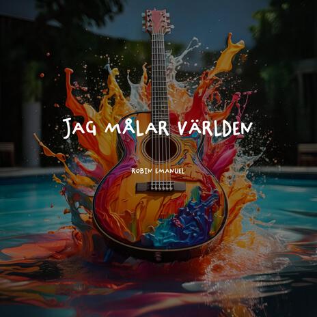 Jag målar världen | Boomplay Music