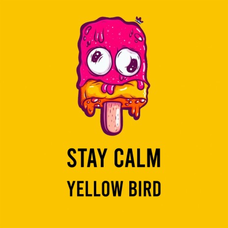 Stay Calm | Boomplay Music