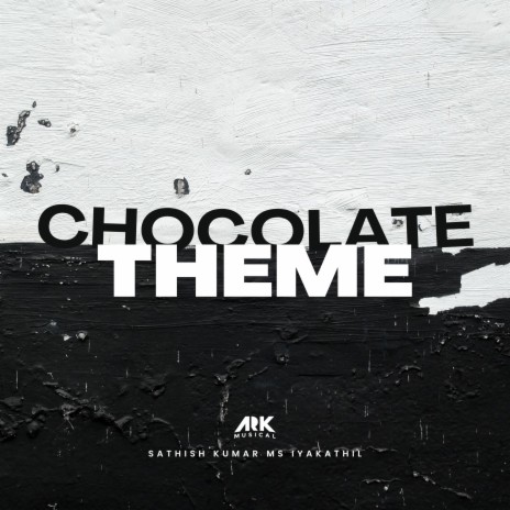 Chocolate Theme | Boomplay Music