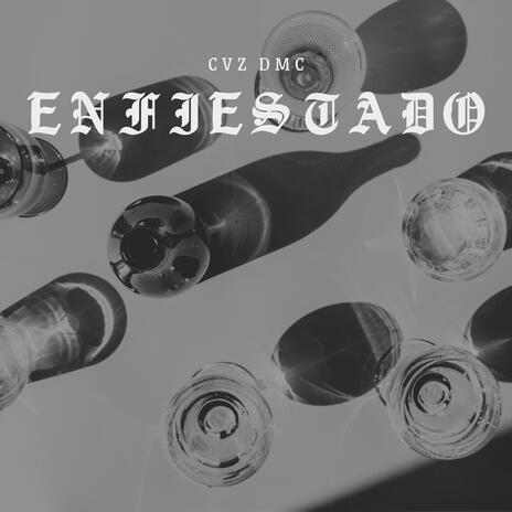 ENFIESTADO | Boomplay Music