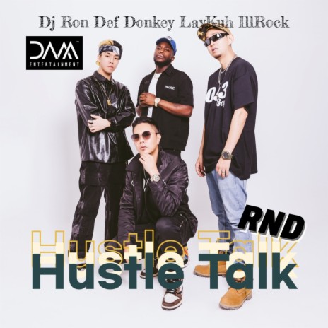 Hustle Talk (feat. Lay Kuh & 1ROCK) (prod. Ron) | Boomplay Music