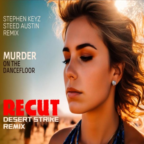 Murder On The Dance Floor (Desert Strike Recut Remix) | Boomplay Music