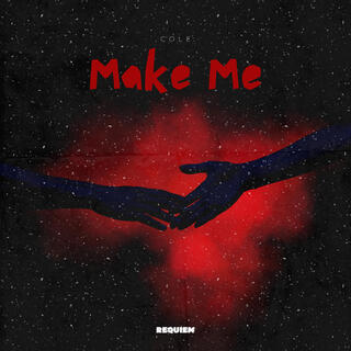 MAKE ME lyrics | Boomplay Music