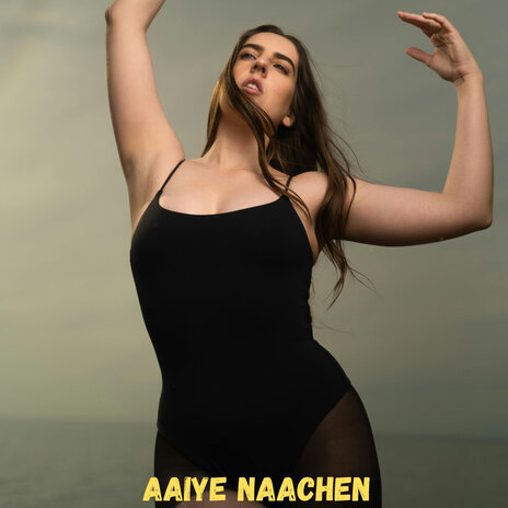 Aaiye Naachen