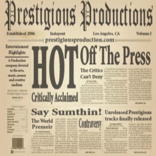 Prestigious Productions Presents: Hot Off The Press