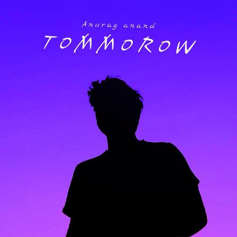 Tommorow | Boomplay Music