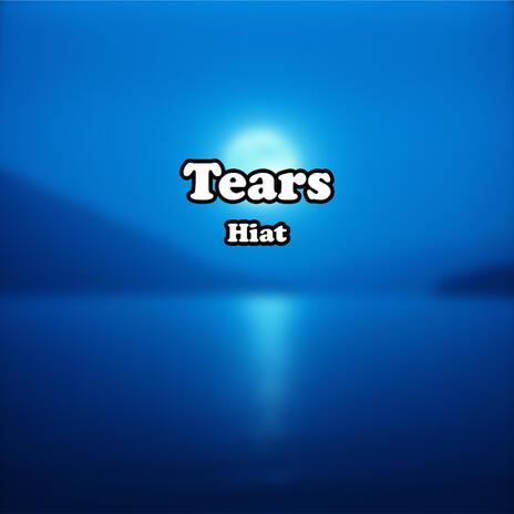 Tears | Boomplay Music