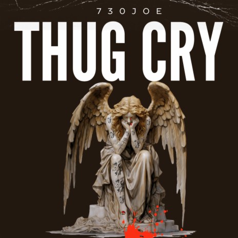 Thug cry | Boomplay Music