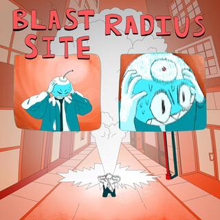 BLAST RADIUS SITE lyrics | Boomplay Music