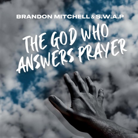 The God Who Answers Prayer | Boomplay Music