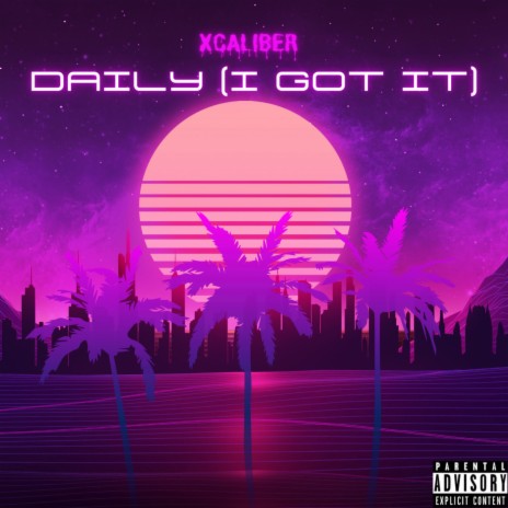 DAILY (I Got It) | Boomplay Music