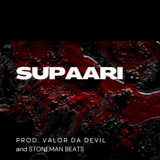 SUPAARI (with STONEMAN BEATS)