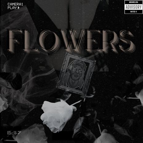 Flowers | Boomplay Music