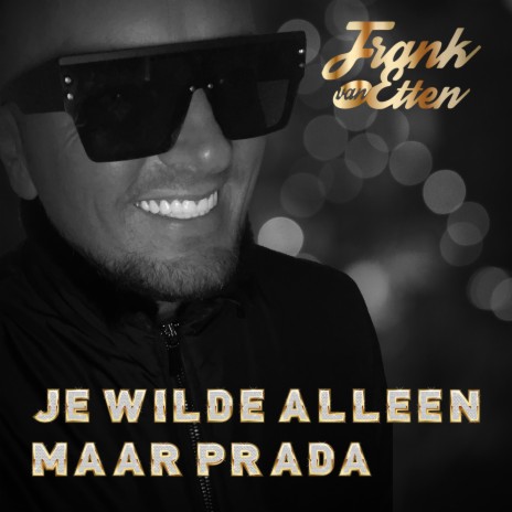 Je Wilde Alleen Maar Prada | Boomplay Music