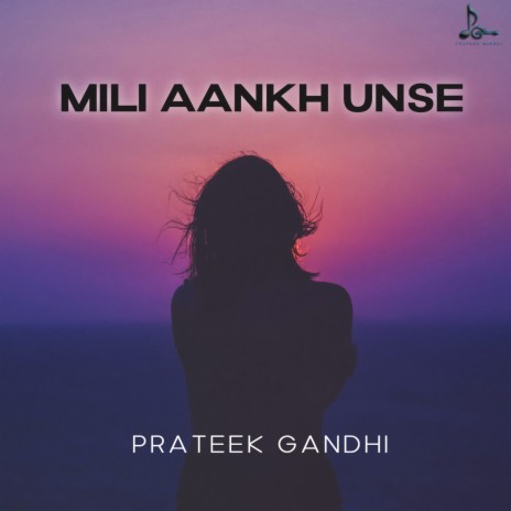 Mili Aankh Unse | Boomplay Music