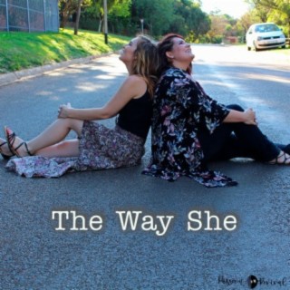 The Way She