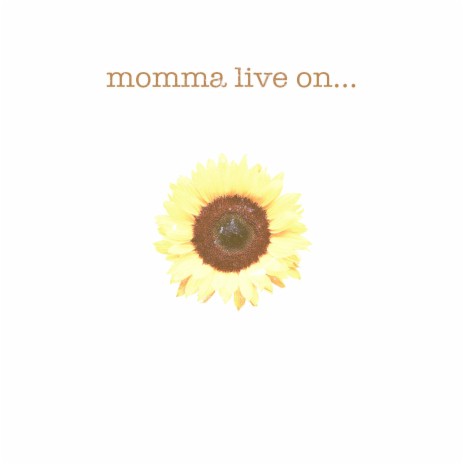 momma live on | Boomplay Music