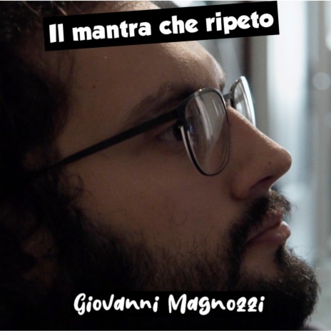 Il mantra che ripeto | Boomplay Music