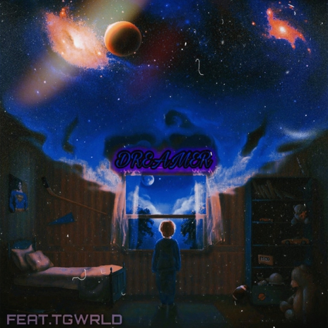 DREAMER ft. TGWRLD555