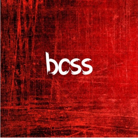 Boss | Boomplay Music