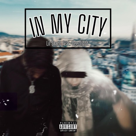 In my city ft. Deeplight | Boomplay Music