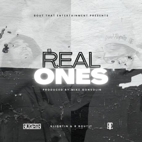 Real Ones ft. NLIGHTIN | Boomplay Music