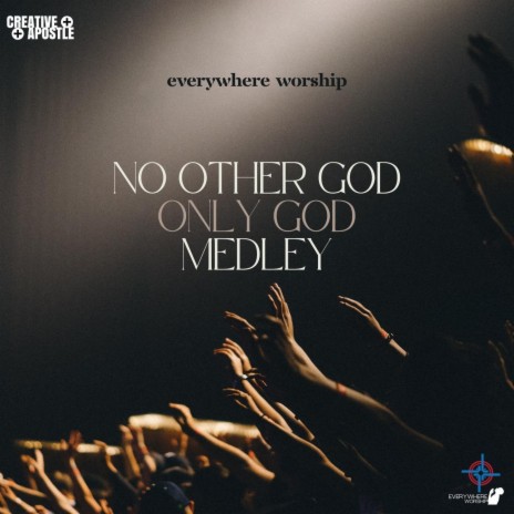 No Other God / Only God (Medley) | Boomplay Music